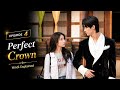 Perfect Crown(2026) EPISODE 4 |Korean Drama Hindi Explained