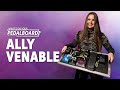 Capture de la vidéo Ally Venable's Pedalboard | What's On Your Pedalboard?