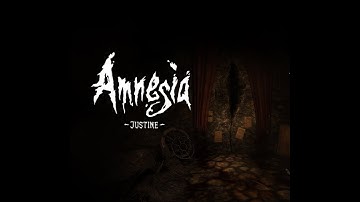 Amnesia: Collection Platinum Trophy Gameplay Walkthrough Part 6 - Amnesia: Justine