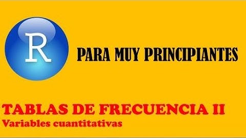 TABLAS DE FRECUENCIA II. Variables cuantitativas - R Project