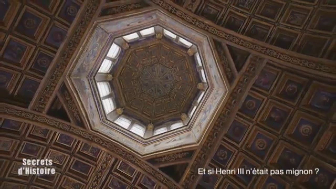 Secrets d'Histoire : Et si Henri III n'était pas mignon ? La chapelle Haute - YouTube