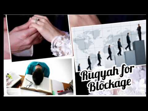 Strong Ruqyah for Blockage in marriages, studies and Business