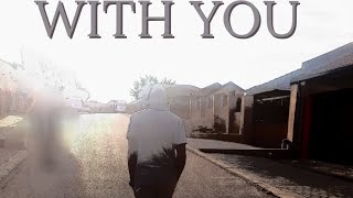 With You Official Lyrics Video
