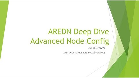 AREDN Deep Dive:  In Depth Examination of the AREDN UI part 1 - Advanced Topics - 13 MAR 2025