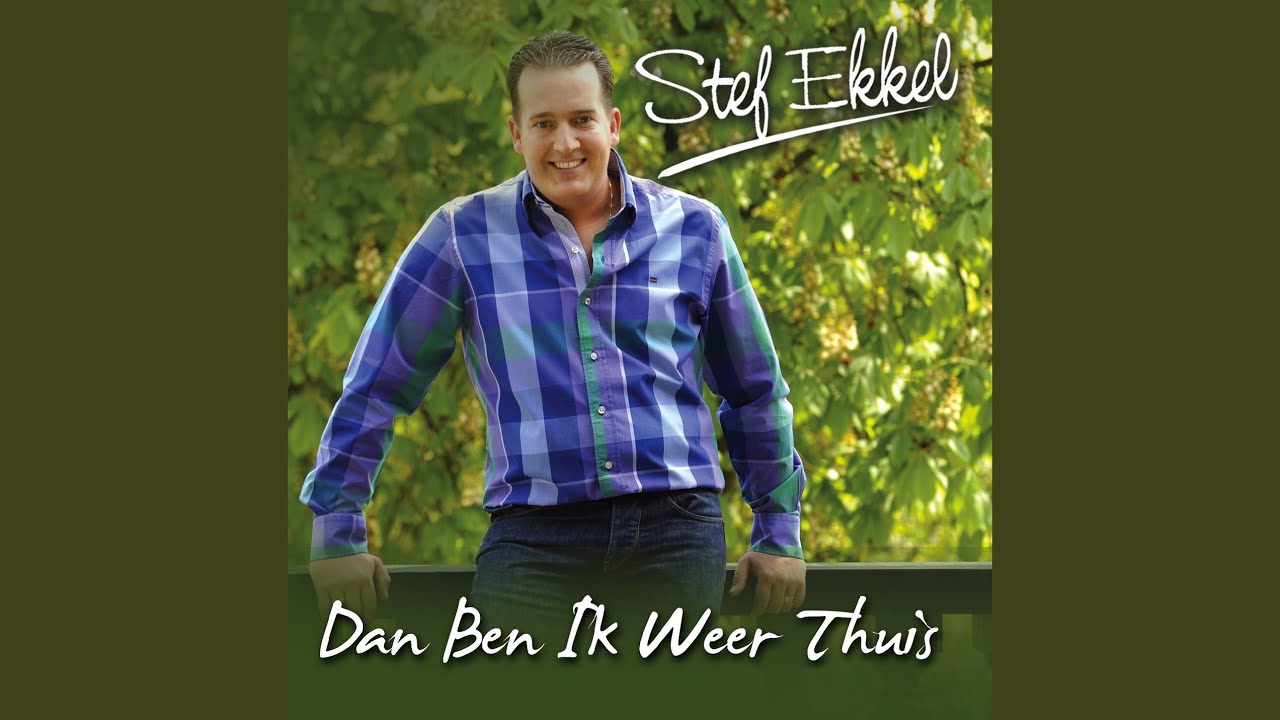 Dan Ben Ik Weer Thuis - YouTube