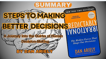 Predictably Irrational by Dan Ariely: How to understand the Human Decision making.