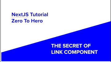 NextJS Tutorial The Secret of Link Component