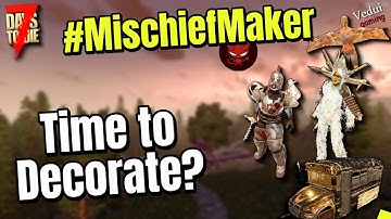 7 Days to Die | Time to Decorate! !Patreon