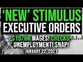 (NEW STIMULUS EXECUTIVE ORDERS SIGNED TODAY!) $2000 STIMULUS CHECK UPDATE & STIMULUS PACKAGE 1/22/21