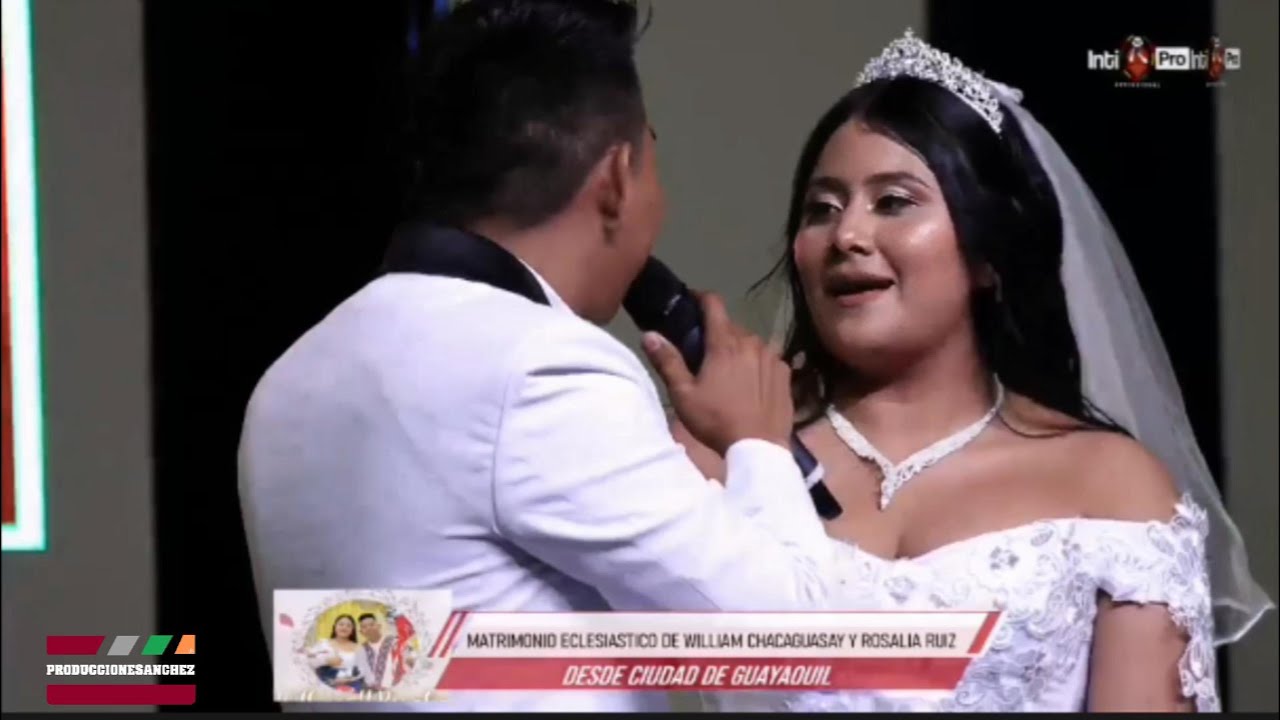 ❤️‍🔥💍TE AMO TE QUIERO||WILLIAM CHACAGUASAY & ROSALIA RUIZ||2025 (INTIPRO)