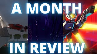 A Month In Review