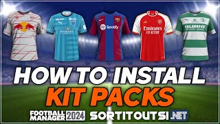 HOW TO INSTALL REAL CLUB KITS ON FM24 - Football Manager 2024 Kit Pack Installation Guide