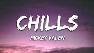 Mickey Valen, Joey Myron - Chills (Lyrics)