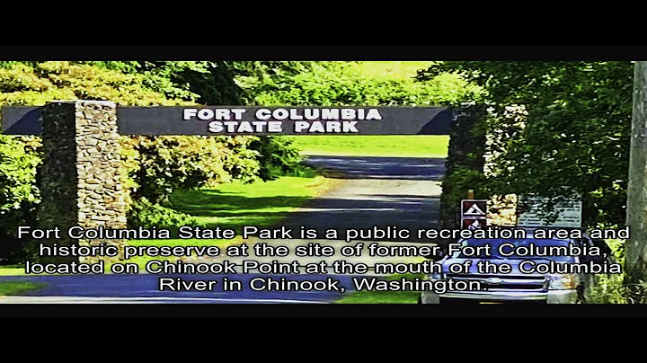 FORT COLUMBIA State Park CINAMATIC FILM, BY JOE Bl...