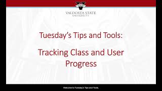 Tips and Tools: Tracking Class and User Progress