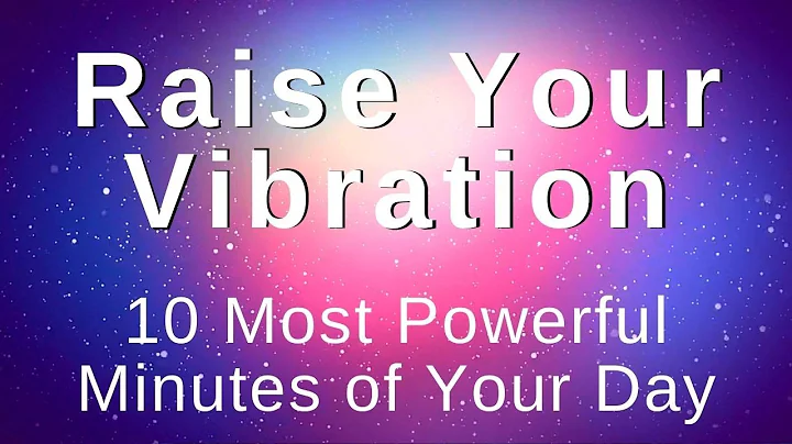 Raise My Vibration Energy Positivity Abundance 10 Min Morning Meditation (Morning Affirmations) - DayDayNews
