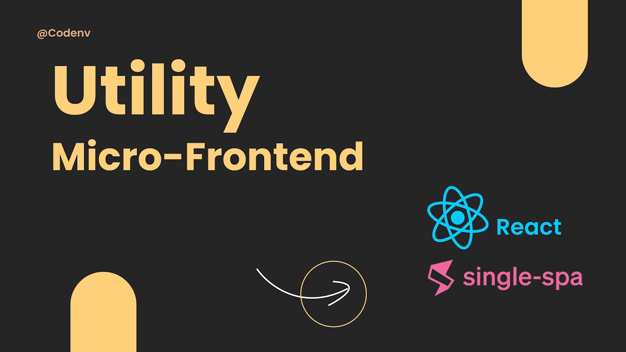 Utility Micro frontends in Single-spa Micro frontend framework - YouTube