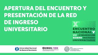 Apertura del Encuentro y Presentación de la Red de Ingreso Universitario