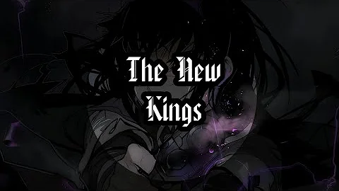 Nightcore - The New Kings