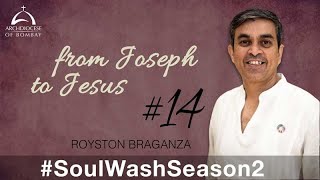 #SoulWashSeason2​​​​ – from Joseph to Jesus - Day 14