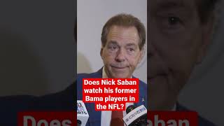 Download Lagu Does Nick Saban watch his former Alabama players in the NFL? MP3 Download Lagu Does Nick Saban watch his former Alabama players in the NFL? MP3