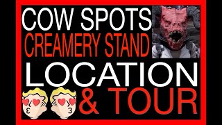 CoW SPOTS CREAMERY STAND TOUR & LOCATION FO76 guide walkthrough