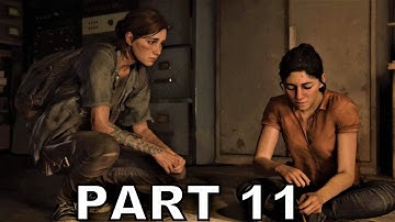 THE LAST OF US 2 Walkthrough Gameplay Part 11 - Hillcrest (TheLast of Us Part 2)