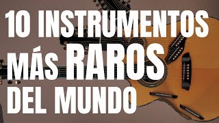 Los 10 instrumentos más RAROS del mundo: ¿cómo funcionan? | Pablo Abarca