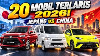 20 MOBIL TERLARIS INDONESIA 2026! Jepang vs China