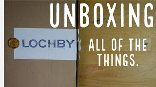 Unboxing EVERYTHING from Lochby!