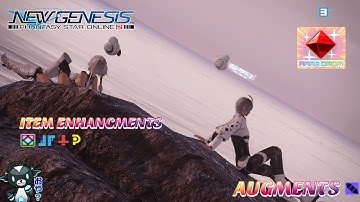 PSO2 NGS - AUGMENTS AND ITEM ENHANCMENT!