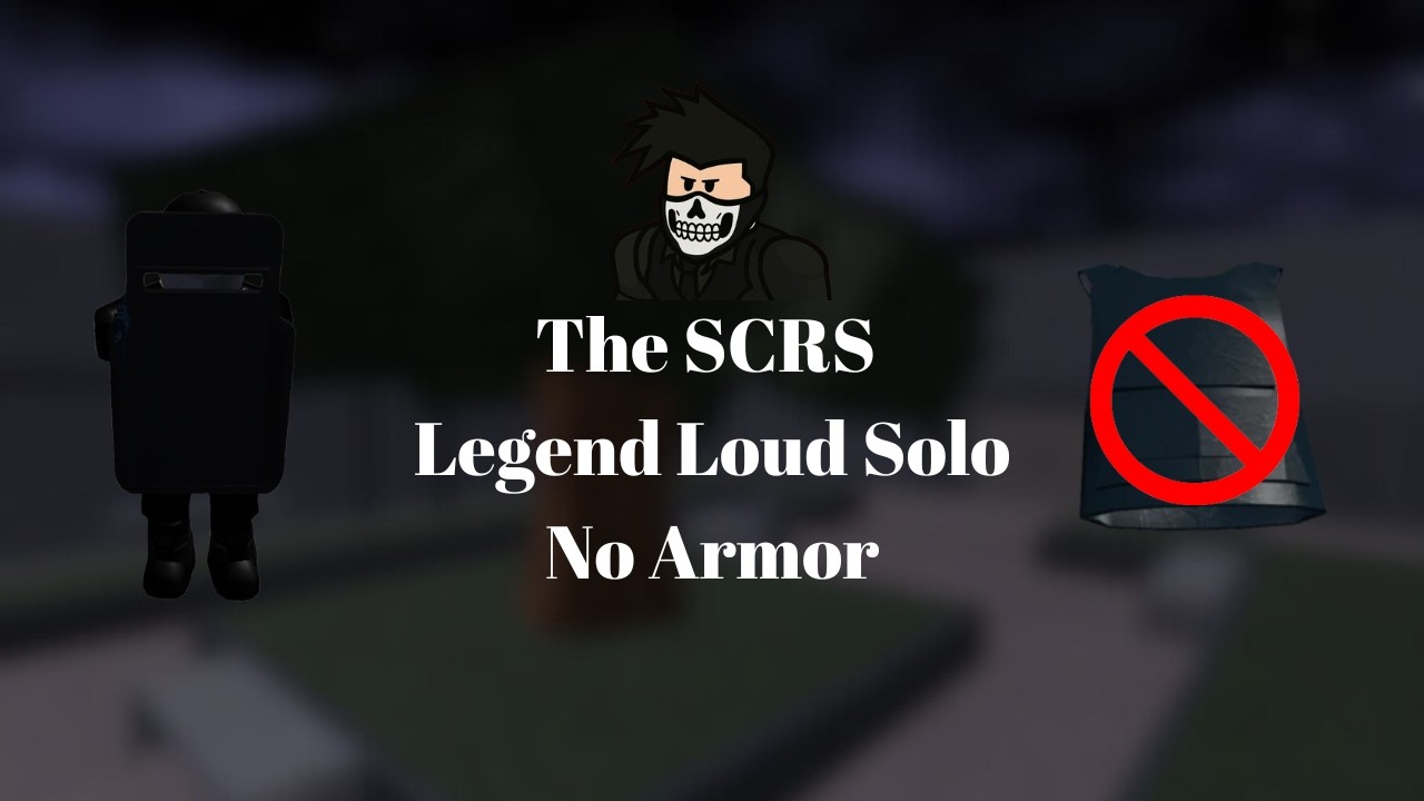 SCRS Legend Loud Solo (No Armor) | Entry Point