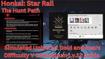 Simulated Universe: Gold and Gears The Hunt Path Conundrum Lv.12 Guide 【Honkai: Star Rail 1.6】