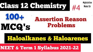 Haloalkanes & Haloarenes mcq #4 | Assertion Reason | neet & Class 12 Chemistry MCQ  | Term 1 Exams