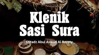 Klenik Sasi Sura | Ustadz Abul Aswad Al Bayaty