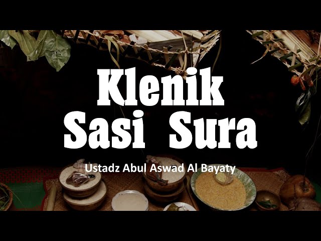 Klenik Sasi Sura | Ustadz Abul Aswad Al Bayaty class=
