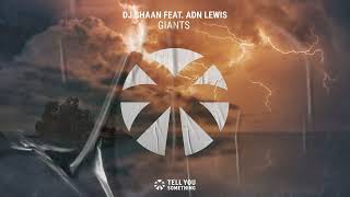 DJ Shaan feat. ADN Lewis - Giants