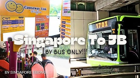 Singapore To JB BY BUS!! 🤔 | Really simple journey!! 💥 | Vlog By Singapore Ebong...
