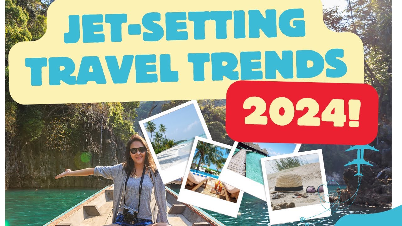 2024 Luxury Travel Trends You Can't Miss!
