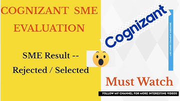 SEM Evaluation @cognizant | SME Result Out | Selected or Rejected | @rashmisinghcsr