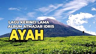 Lagu Kerinci Lama AYAH || Album Atmajar Idris