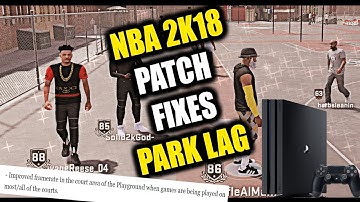 NO MORE PARK LAG! NBA 2K18 PATCH 1.03 FIXES BIGGEST ISSUE! DO NOT BUY A PS4 PRO!