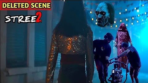 स्त्री 2 : Deleted Scene Of STREE 2 Movie | Rajkummar Rao, Shraddha Kapoor | Stree 2 Deleted Scene