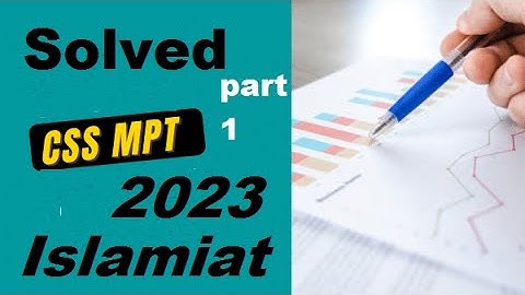 CSS MPT 2023  Solved Paper || SECTION 1 Islamiat solution|| Part 1