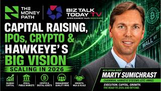 Celebrity Capital Raising, IPOs, Crypto & Hawkeye’s Big Vision | Marty Sumichrast on Scaling in 2026 Wealth