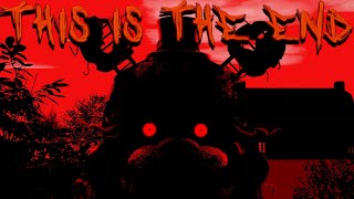 [FNAF SFM] This is the End by @GiveHeartRecords