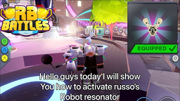 How to activate russo’s robot resonator