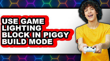 How to Use Game Lighting Block in Piggy Build Mode (updated)