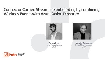 Connector Corner: Streamline onboarding by combining Workday Events with Azure Active Directory