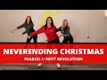 "Neverending Christmas" || PEABOD || Dance Fitness Choreography || REFIT® Revolution